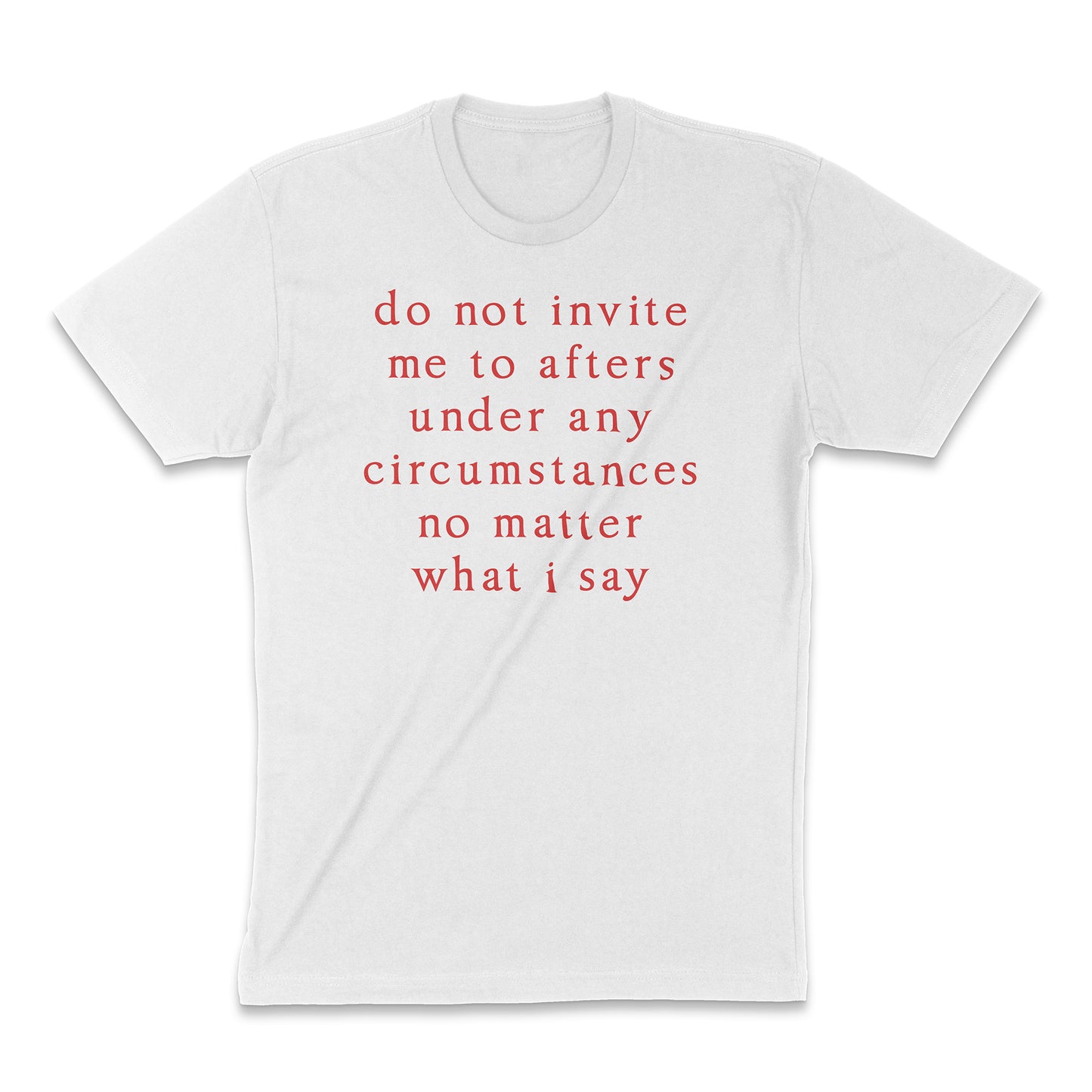 Don't Invite Me Heavyweight Shirt